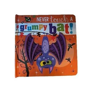 Never Touch a Grumpy Bat! - Board book By Make Believe Ideas  Ltd. - VERY GOOD